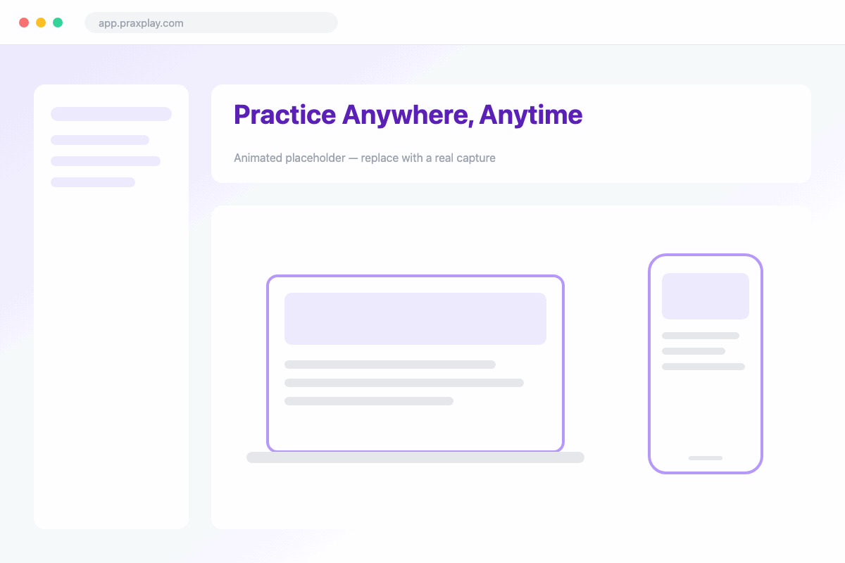 A Praxplay practice session open in a laptop browser and on a mobile phone, ready to start solo or as a course assignment.