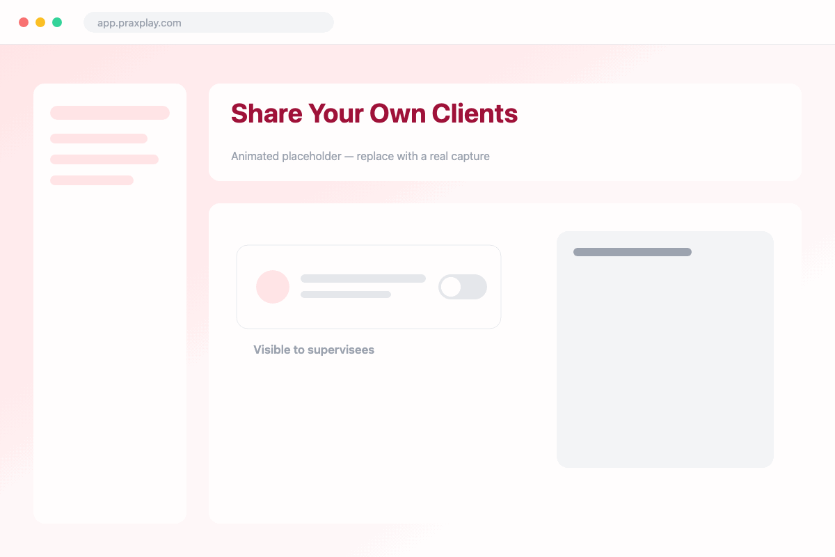 A supervisor choosing which custom practice clients to share with a supervisee, with an opt-in toggle per client.